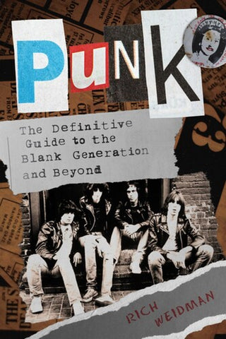 Weidman - Punk: The Definitive Guide to the Blank Generation and Beyond