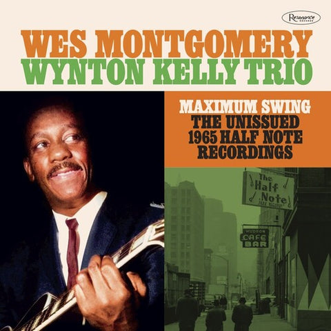 Wes Montgomery / Wynton Kelly Trio - Maximum Swing: The Unissued 1965 Half Note Recordings [BFRSD2023]