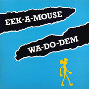 Eek-A-Mouse - Wa Do Dem