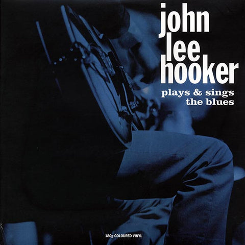 John Lee Hooker - Plays & Sings The Blues