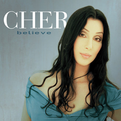 Cher -  Believe (2018 Remaster)